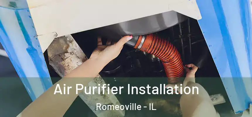 Air Purifier Installation Romeoville - IL