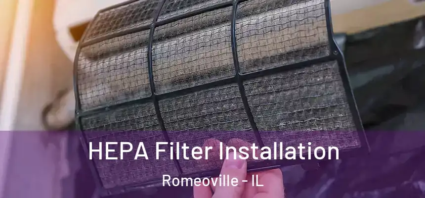  HEPA Filter Installation Romeoville - IL
